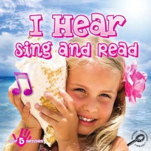 I Hear, Sing and Read, Joann Cleland
