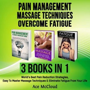 Pain Management Massage Techniques ..., Ace McCloud