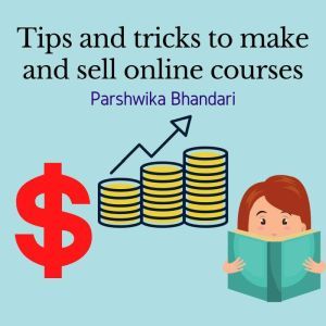 Tips and tricks to make and sell onli..., Parshwika Bhandari