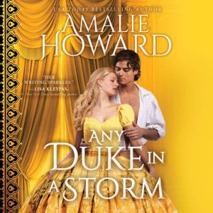 Any Duke in a Storm, Amalie Howard