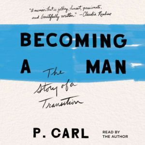 Becoming a Man, P. Carl