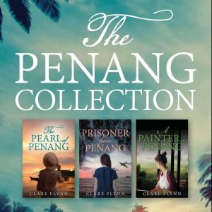 The Penang Collection, Clare Flynn