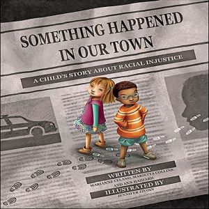Something Happened in Our Town, Marianne Celano