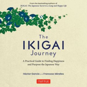 The Ikigai Journey, Hector Garcia