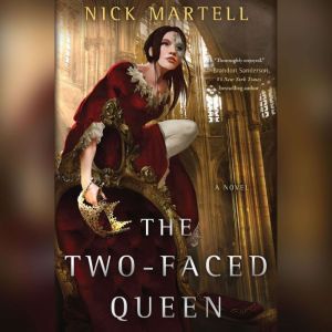 The TwoFaced Queen, Nick Martell