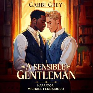 A Sensible Gentleman, Gabbi Grey