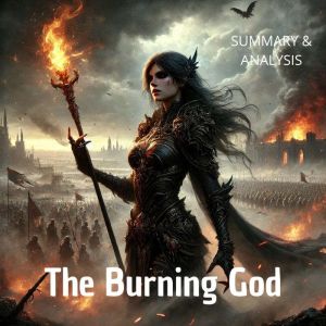 The Burning God: Book summary & analysis