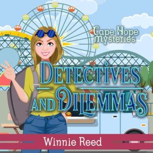 Detectives and Dilemmas, Winnie Reed