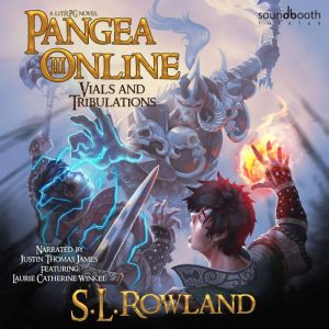 Pangea Online 3 Vials and Tribulatio..., S.L. Rowland