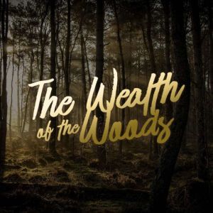 The Wealth of the Woods, Enos A. Mills