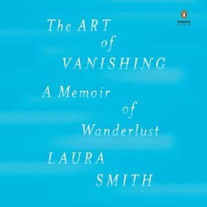 The Art of Vanishing, Laura Smith