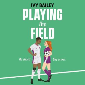 Playing the Field, Ivy Bailey