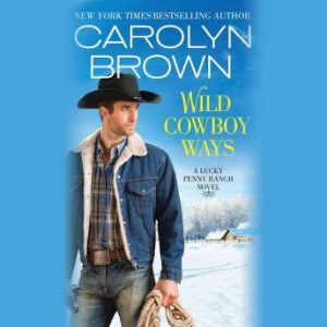 Wild Cowboy Ways, Carolyn Brown