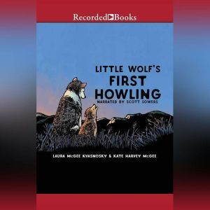 Little Wolfs First Howling, Laura McGee Kvasnosky