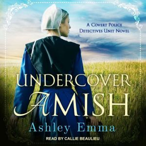 Undercover Amish, Ashley Emma