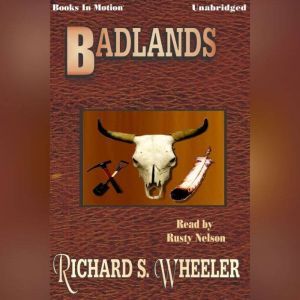 Badlands, Richard S. Wheeler