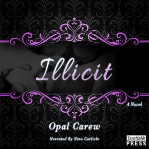 Illicit, Opal Carew