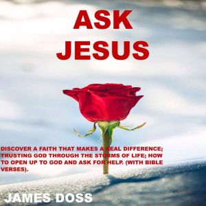 Ask Jesus, James Doss