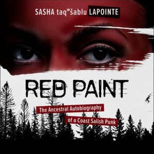 Red Paint, Sasha LaPointe
