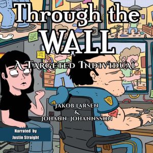 Through the Wall, Jakob Larsen