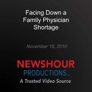 Facing Down a Family Physician Shortage