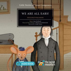 We Are All Ears!, Ana Gerhard
