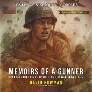 Memoirs of a Gunner, David Bowman