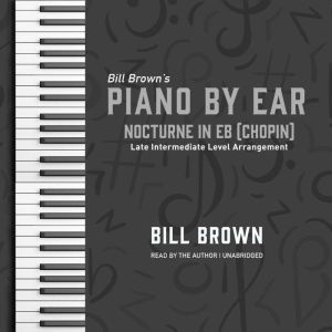 Nocturne in Eb Chopin, Bill Brown