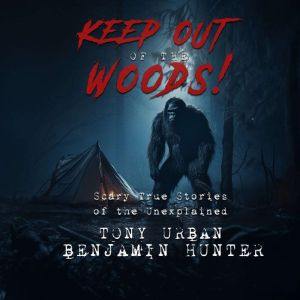 Keep Out of the Woods, Tony Urban