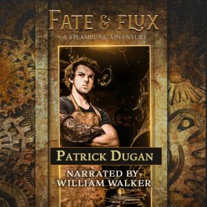 Fate  Flux, Patrick Dugan