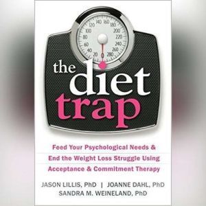The Diet Trap, Jason Lillis PhD