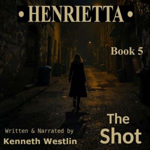 The Shot, Kenneth Westlin