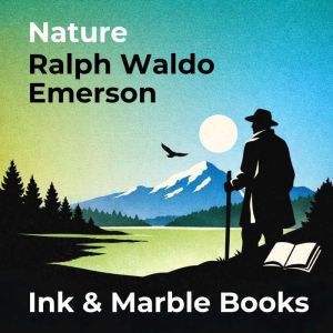 Nature, Ralph Waldo Emerson