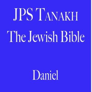 Daniel, The Jewish Publication Society