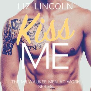 Kiss Me, Liz Lincoln