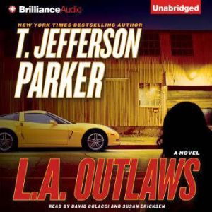 L.A. Outlaws, T. Jefferson Parker