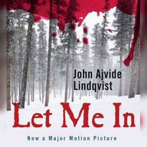 Let Me In, John Ajvide Lindqvist