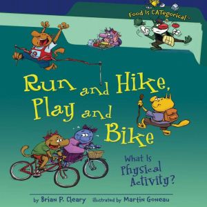 Run and Hike, Play and Bike Revised ..., Brian P. Cleary
