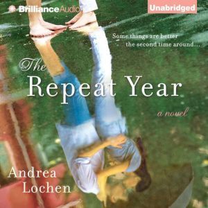 The Repeat Year, Andrea Lochen