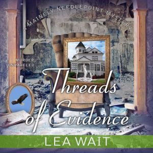 Threads of Evidence, Lea Wait