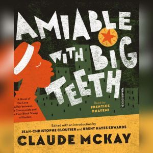 Amiable with Big Teeth, Claude McKay