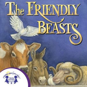 The Friendly Beasts, Kim Mitzo Thompson