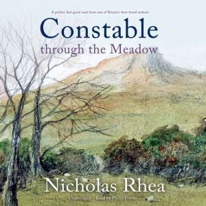 Constable through the Meadow, Nicholas Rhea