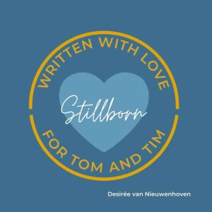 Stillborn, Desiree van Nieuwenhoven