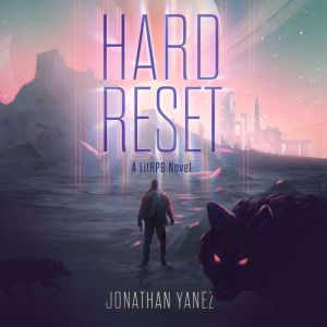 Hard Reset, Jonathan Yanez