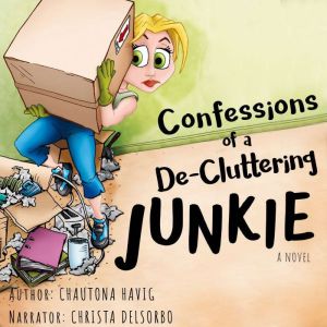 Confessions of a De-Cluttering Junkie