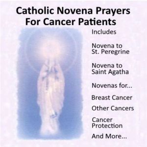 Catholic Novena Prayers For Cancer Pa..., Catholic Novenas