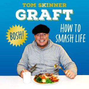 Graft, Tom Skinner