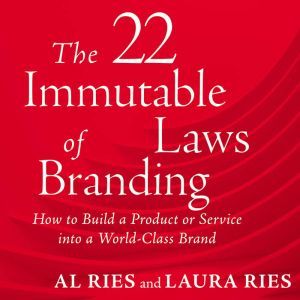 22 Immutable Laws of Branding, Al Ries
