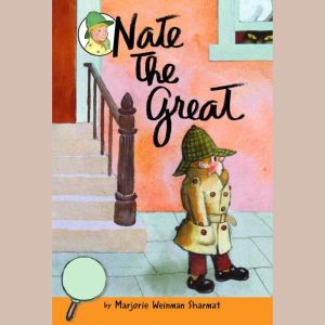 Nate the Great, Marjorie Weinman Sharmat